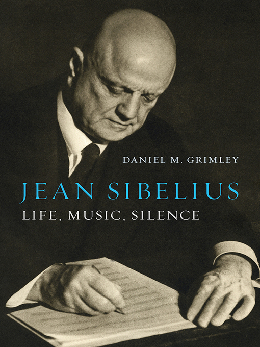 Title details for Jean Sibelius by Daniel M. Grimley - Available